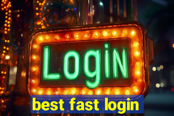 best fast login